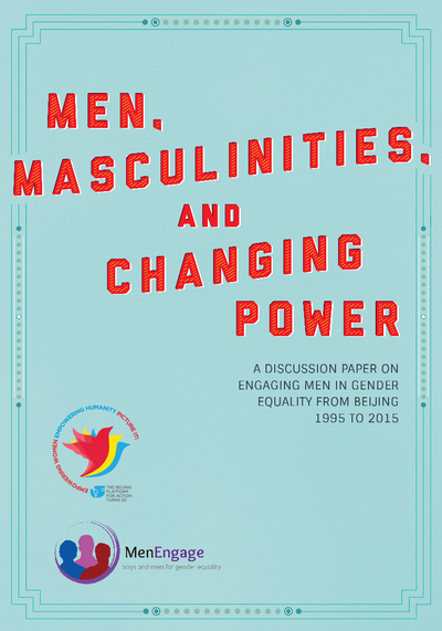 Men&#x20;Masculinities&#x20;and&#x20;Changing&#x20;Power&#x20;Men&#x20;Engage&#x20;2014&#x20;pdf