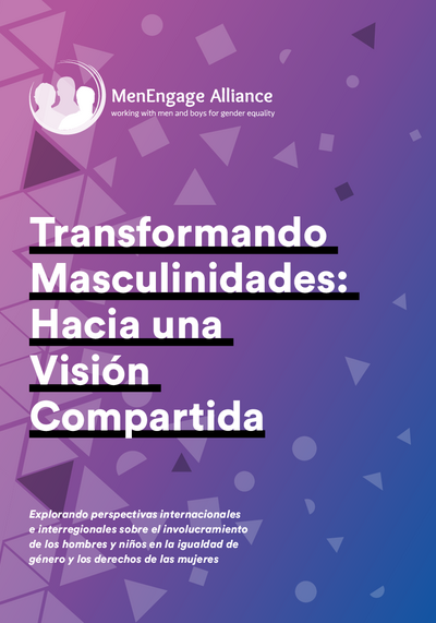 Transformando Masculinidades Hacia Vision Compartida Men Engage Alliance pdf