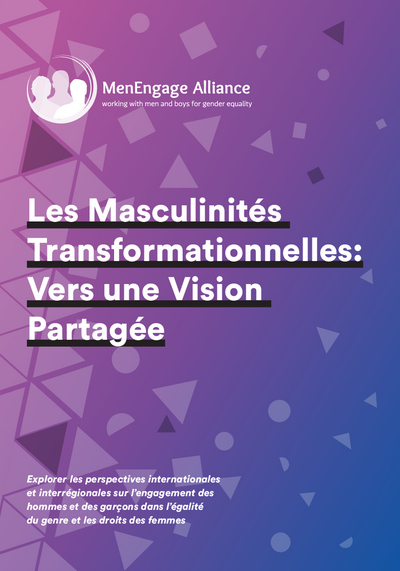 Les Masculinites Transformationnelles Vers une Vision Partagee Men Engage Alliance pdf