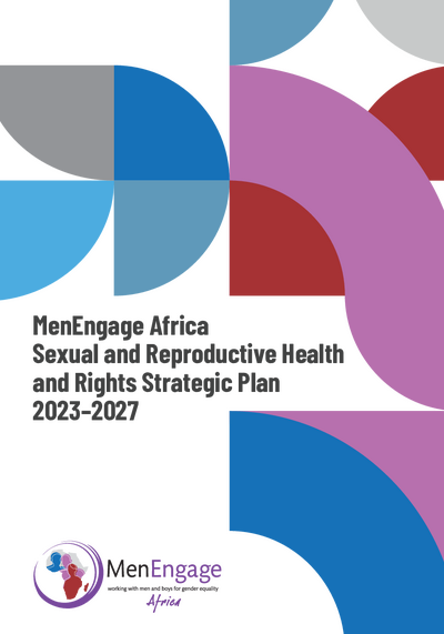 Men Engage Africa Sexual and Reproductive Health and Rights Strategic Plan 2023 2027