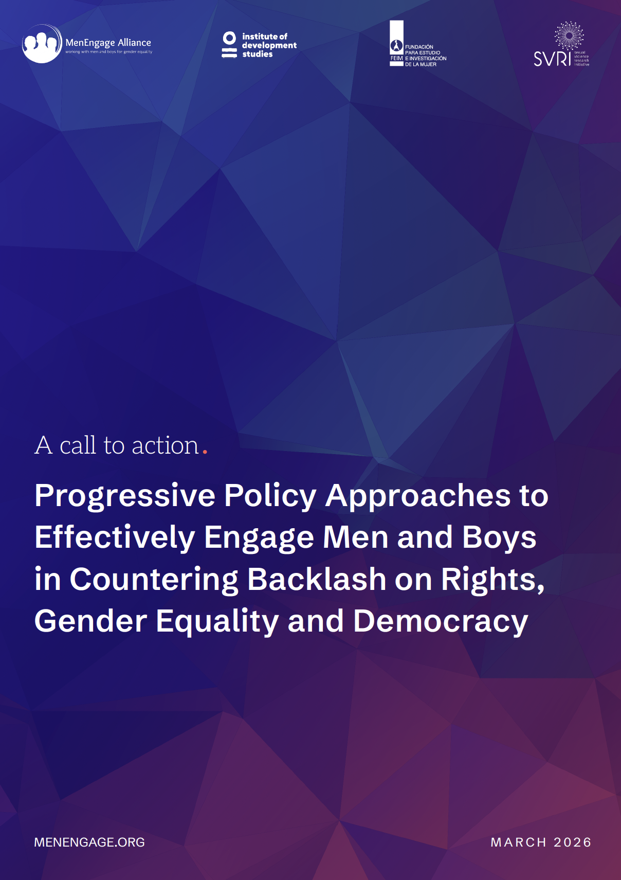 A Call to Action Progressive Policy Approaches to Effectively Engage Men and Boys in Countering Backlash on Rights Gender Equality and Democracy